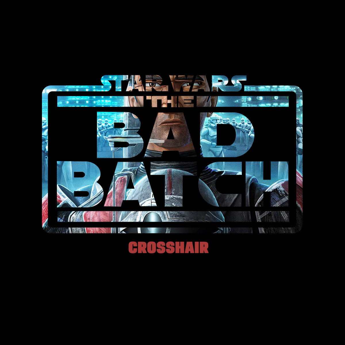 The Bad Batch - Crosshair Clone Wars T-Shirt Novelty Funny Gift Movie Unisex T-Shirt - Kuzi Tees