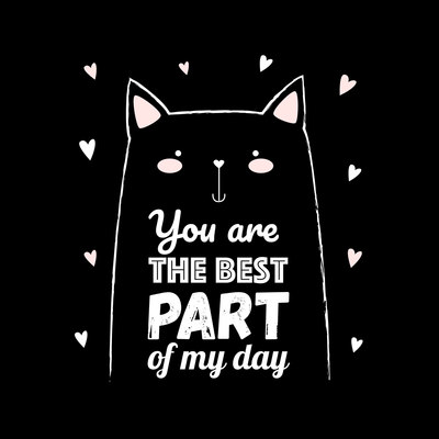 You are the best part of my day Funny Animal Quote Unisex T-shirt - Kuzi Tees