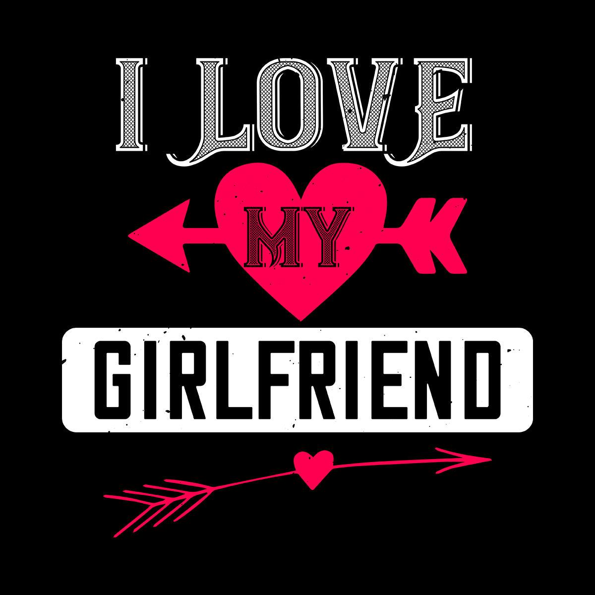 I love my girlfriend - valentine's day T-shirt edition - Kuzi Tees