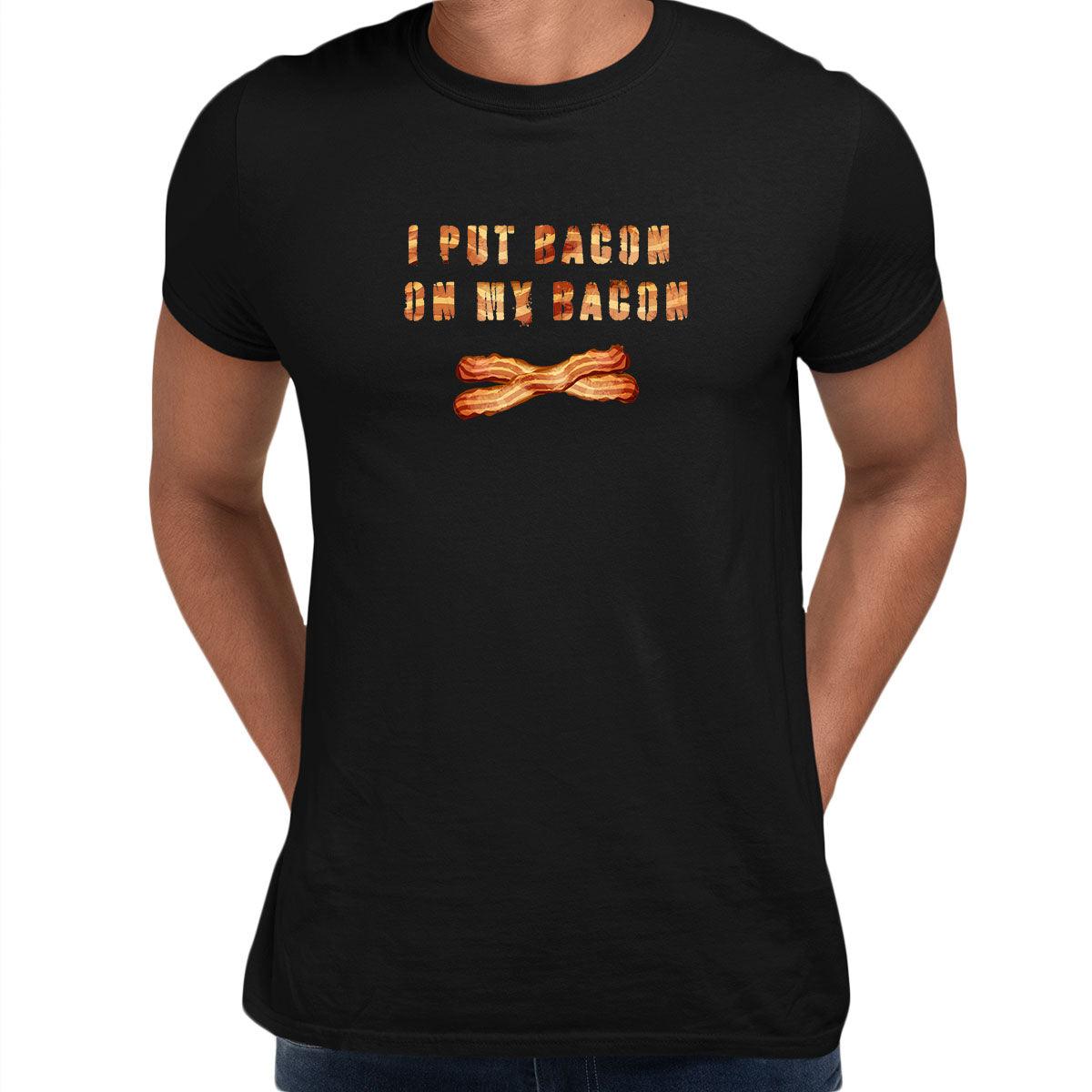 I put bacon on my bacon Funny Slogan T-Shirt Birthday Unisex Tee - Kuzi Tees