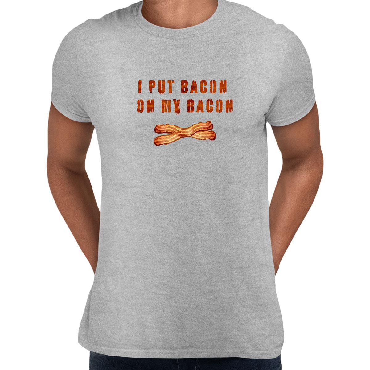 I put bacon on my bacon Funny Slogan T-Shirt Birthday Unisex Tee - Kuzi Tees