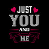 Just you and me - valentine's day Unisex T-shirt edition - Kuzi Tees