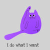 Stretching Kitten - I Do What I Want - Kuzi Tees