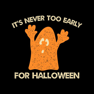 Halloween It's never too early - Kuzi Tees