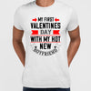 My first valentine day with my hot boyfriend - valentine's day T-shirt edition - Kuzi Tees