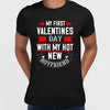 My first valentine day with my hot boyfriend - valentine's day T-shirt edition - Kuzi Tees